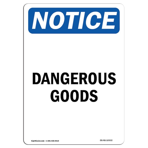 Safety Sign, OSHA Notice, 5" Height, Dangerous Goods Sign, Portrait, 10PK